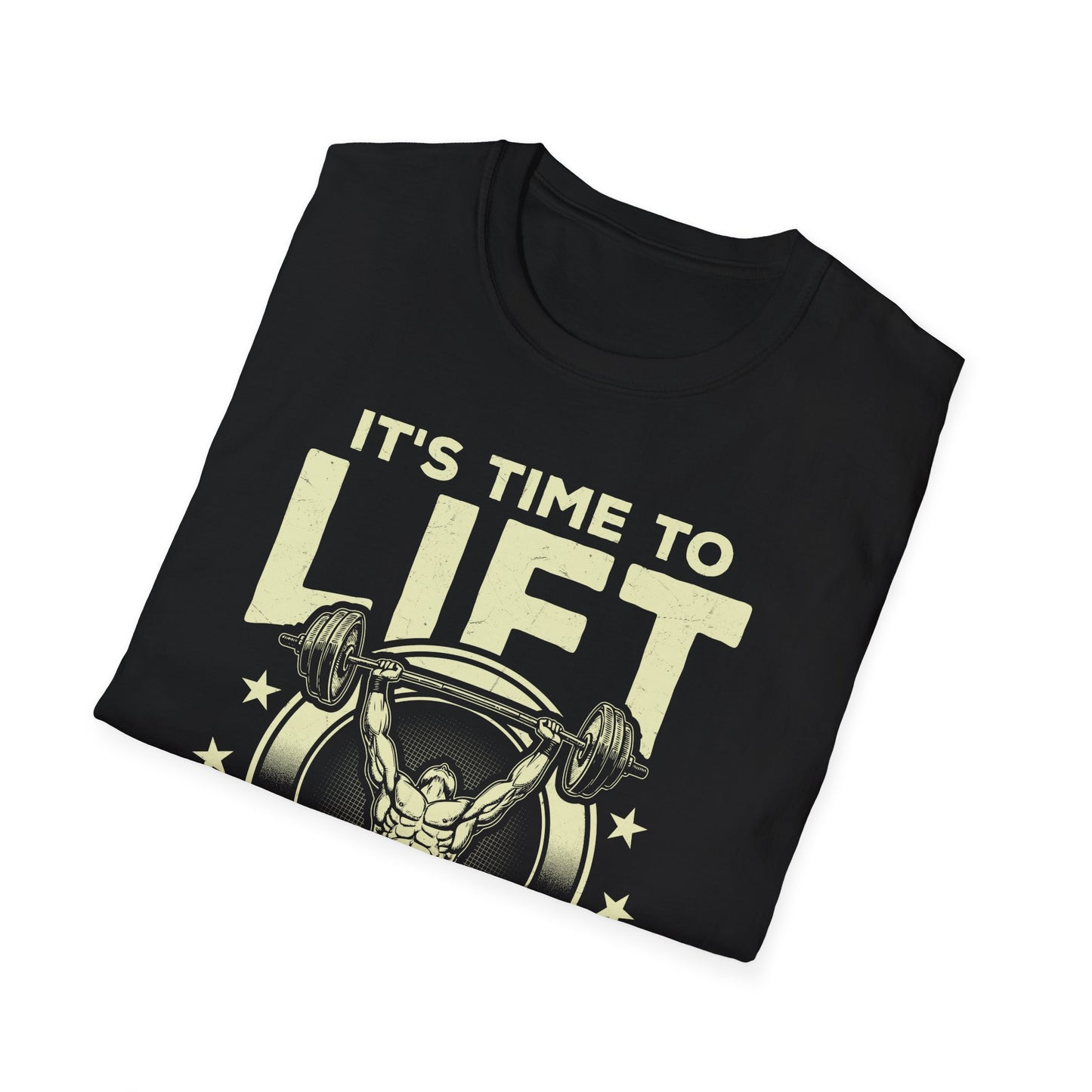 ITS TIME TO LIFT GYM T-SHIRT
