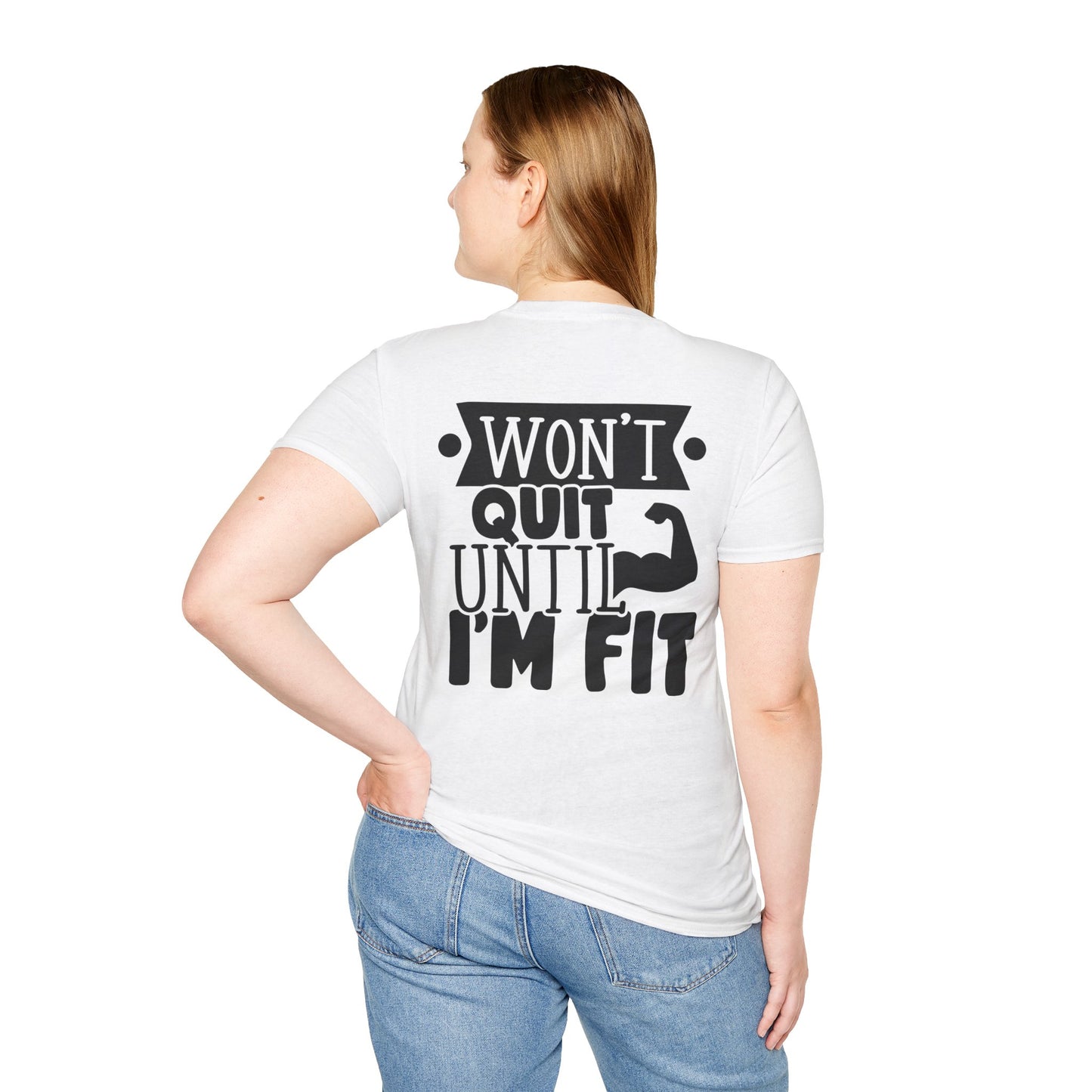 Motivational Fitness T-Shirt – "Won't Quit Until I'm Fit"