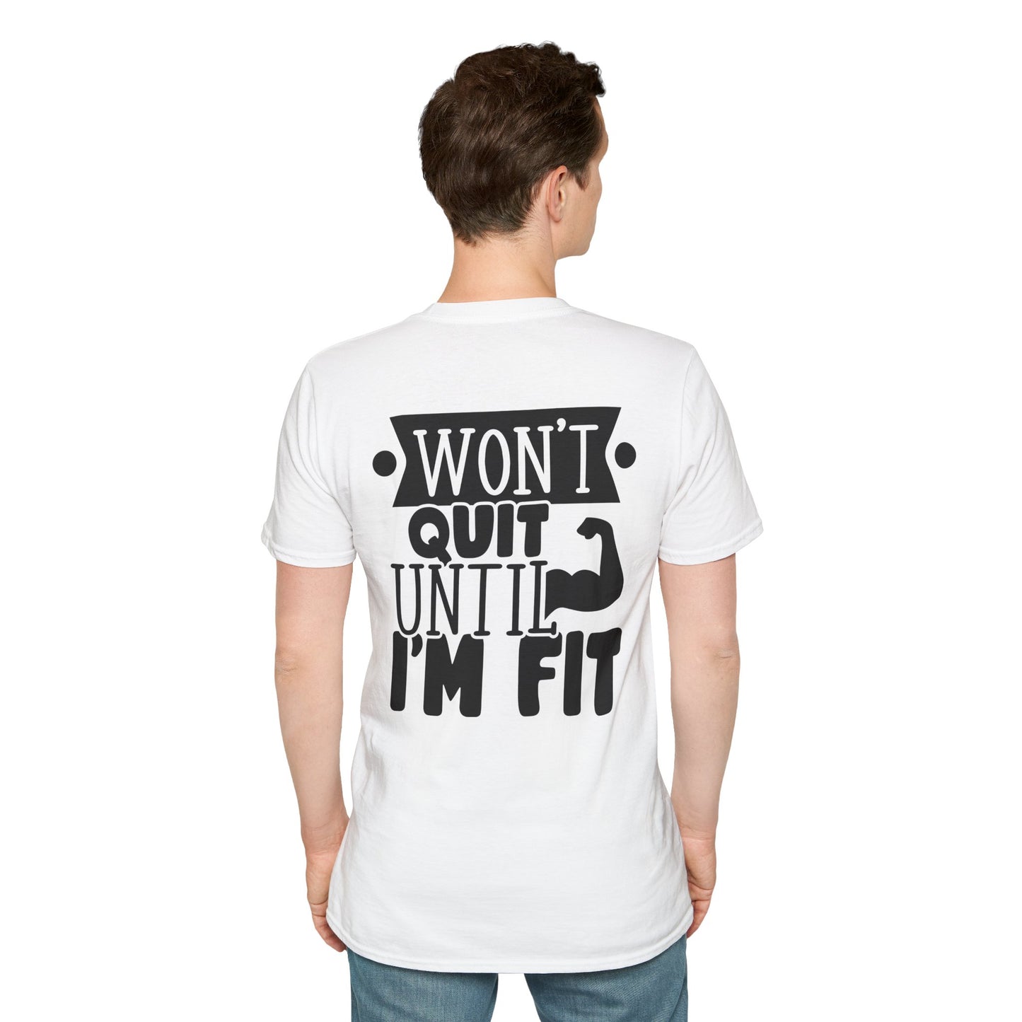 Motivational Fitness T-Shirt – "Won't Quit Until I'm Fit"