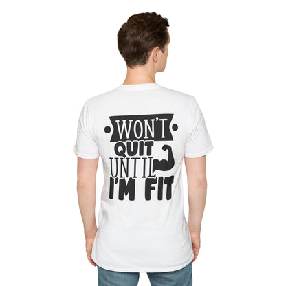 Motivational Fitness T-Shirt – "Won't Quit Until I'm Fit"
