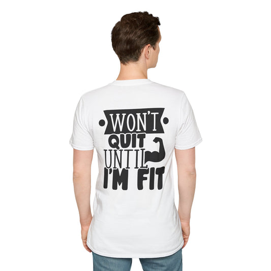 Motivational Fitness T-Shirt – "Won't Quit Until I'm Fit"